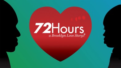 72 Hours: A Brooklyn Love Story