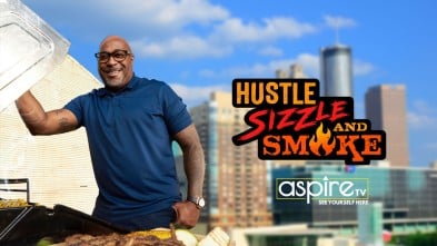 Hustle Sizzle and Smoke