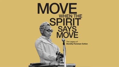 Move When the Spirit Says Move: The Legacy of Dorothy Foreman Cotton