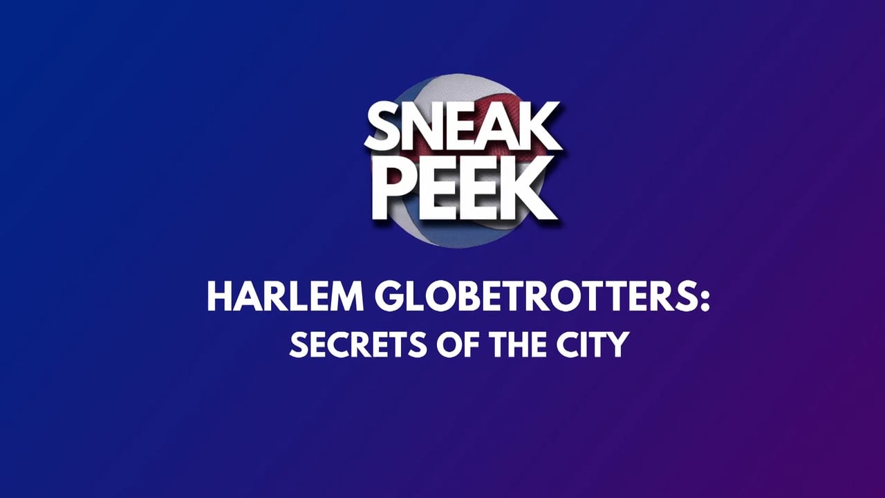 The Harlem Globetrotters: Secrets of the City - Sneak Peek! Harlem Globetrotters: Secrets of the City