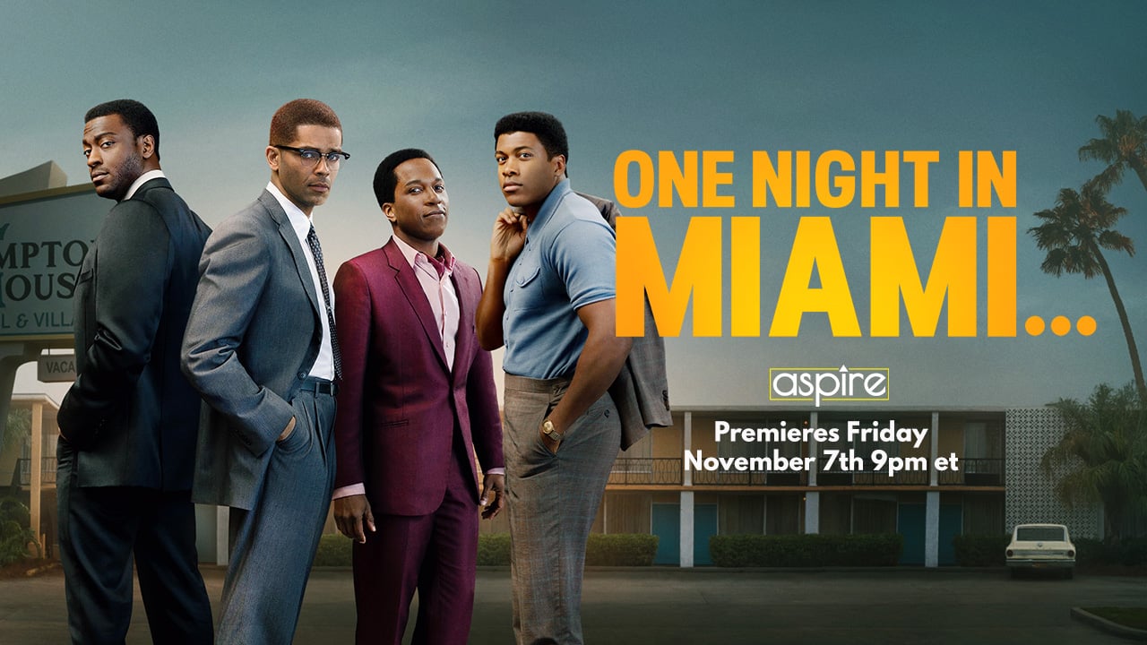 One Night In Miami…